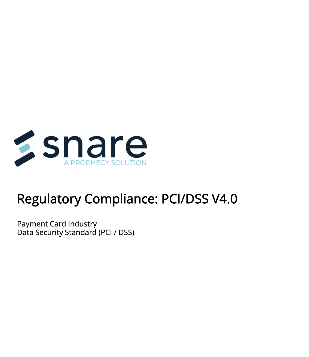 Meet PCI DSS v4.0 Compliance Requirements with Snare Centralized Log Management